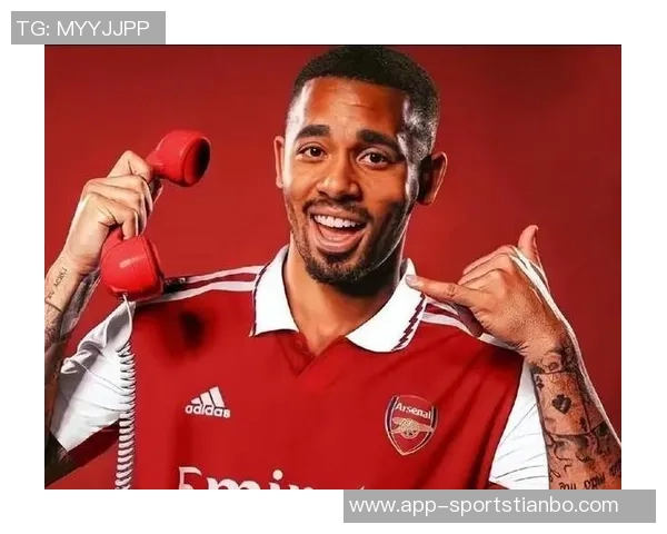 热苏斯立志助力阿森纳争冠期待重返巴西国家队展现自我